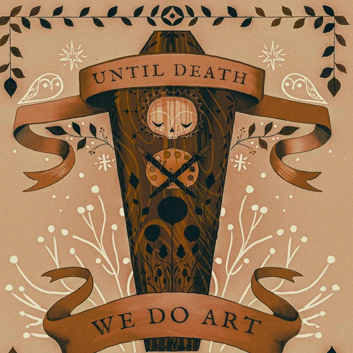 Digital illustration of a wooden coffin with a skull, wrapped in banners reading UNTIL DEATH WE DO ART, with owls and sprigs.