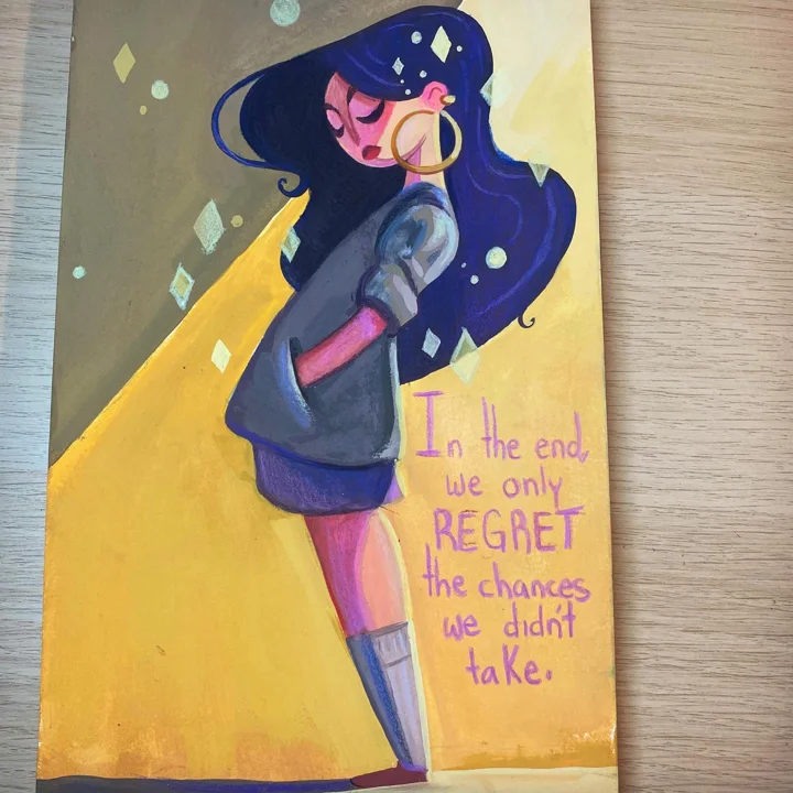 Gouache bookmark of a blue-haired girl in a spotlight, lettered In the end we only regret the chances we didn't take.