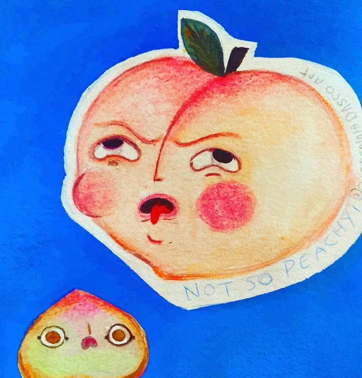 Colored pencil and watercolor cut-out of a sulky peach face with tongue out, lettered Not So Peachy, on a blue ground.